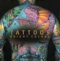 Tattoos Bright Colors (Paperback)