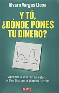 Y t? 쭰줻de pones tu dinero? / And You, Where You Put Your Money? (Paperback)