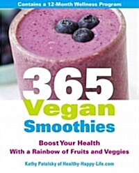 365 Vegan Smoothies : A healthy recipe for every day of the year (Paperback)