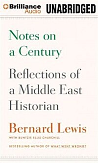 Notes on a Century: Reflections of a Middle East Historian (MP3 CD)