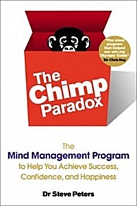 The Chimp Paradox: The Mind Management Program to Help You Achieve Success, Confidence, and Happine SS (Paperback)
