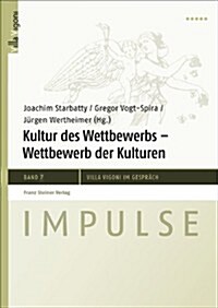 Kultur des wettbewerbs - wettbewerb der kulturen (Paperback)