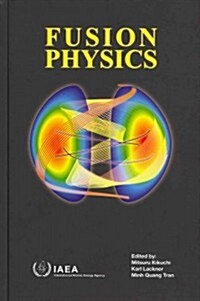 Fusion Physics (Hardcover)