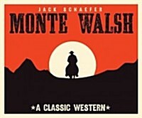 Monte Walsh (Audio CD, Unabridged)