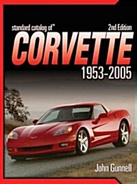 Standard Catalog of Corvette 1953-2005 (Hardcover, 2nd, MAC, WIN)