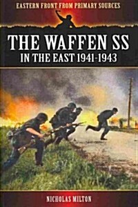 The Waffen SS in the East: 1941-1943 (Paperback)