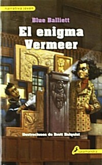 El Enigma Vermeer / Chasing Vermeer (Paperback)