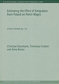 Estimating the Effect of Emigration from Poland on Polish Wages (Paperback)