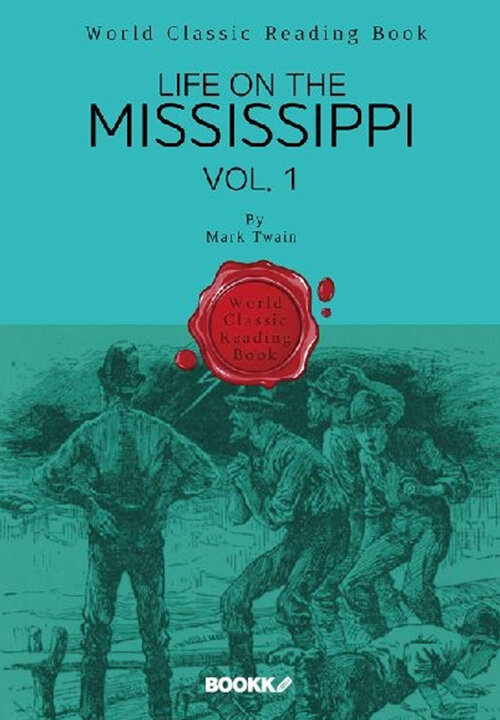 [POD] Life on the Mississippi, Vol. 1 (영어원서)