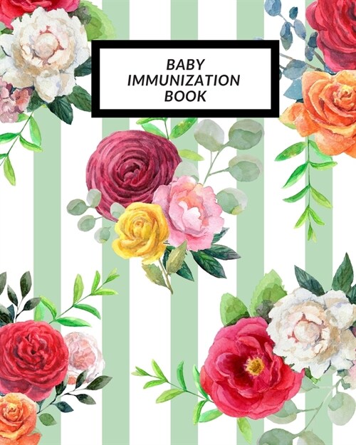 Baby Immunization Book: Childs Medical History To do Book, Baby s Health keepsake Register & Information Record Log, Treatment Activities Tr (Paperback)