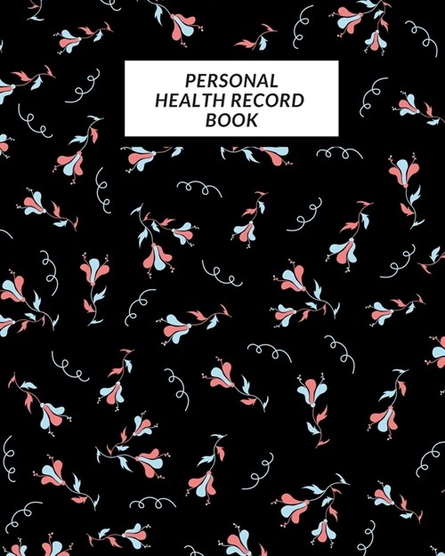 Personal Health Record Book: Medical History Book, Personal Health keepsake Register & Information Record Log, Treatment Activities Tracker Book, I (Paperback)