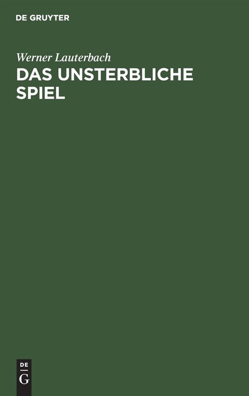 Das Unsterbliche Spiel: Einf?rung in Die Schachkunst (Hardcover, 5, 5., Neubearb. U)