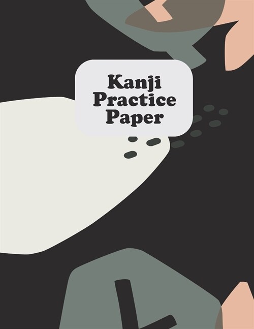 Kanji Practice Paper: Japanese Lettering Practice Paper (Paperback)