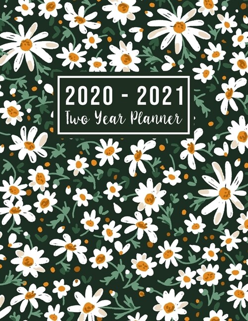 2020-2021 Two Year Planner: 2020-2021 happy planner - White Floral Cover 24-Month Planner & Calendar. Size: 8.5 x 11 ( Jan 2020 - Dec 2021). Two (Paperback)