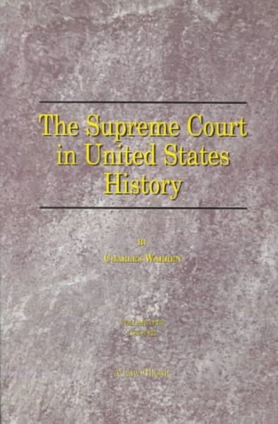 The Supreme Court in United States History: Volume One: 1789-1821 (Paperback)