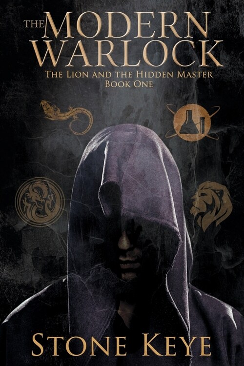 The Modern Warlock: The Lion and the Hidden Master (Paperback)