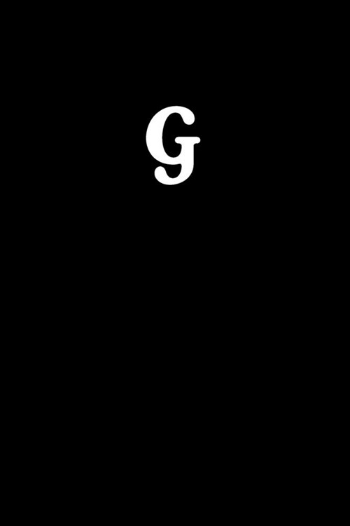 G: Simple Black and Glossy Cover Notebook - Ideal for Your Daily Notes, Doodles, Sketches, Memories and Any Thoughts You (Paperback)