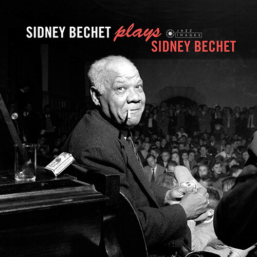 [수입] Sidney Bechet - Sidney Bechet Plays Sidney Bechet + 4 [180g LP]