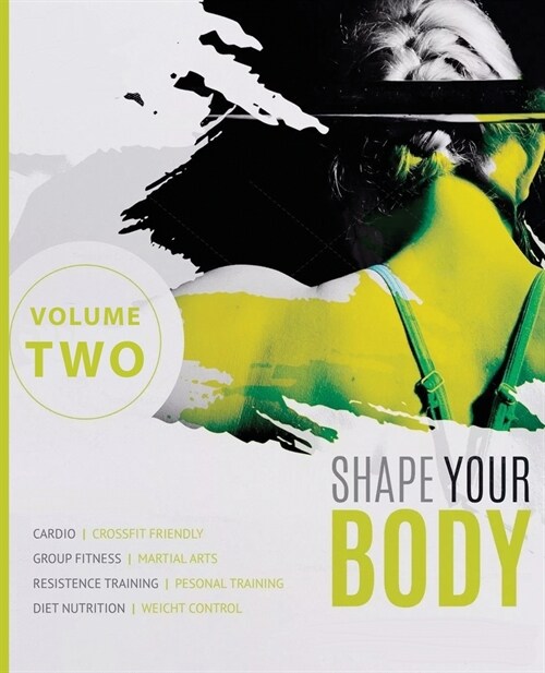 Shape Your Body - Volume Two (Paperback)