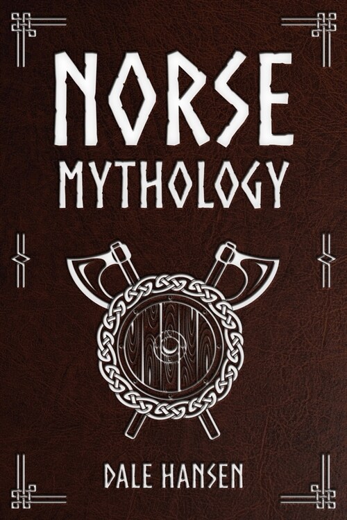 Norse Mythology: Tales of Norse Gods, Heroes, Beliefs, Rituals & the Viking Legacy (Paperback)