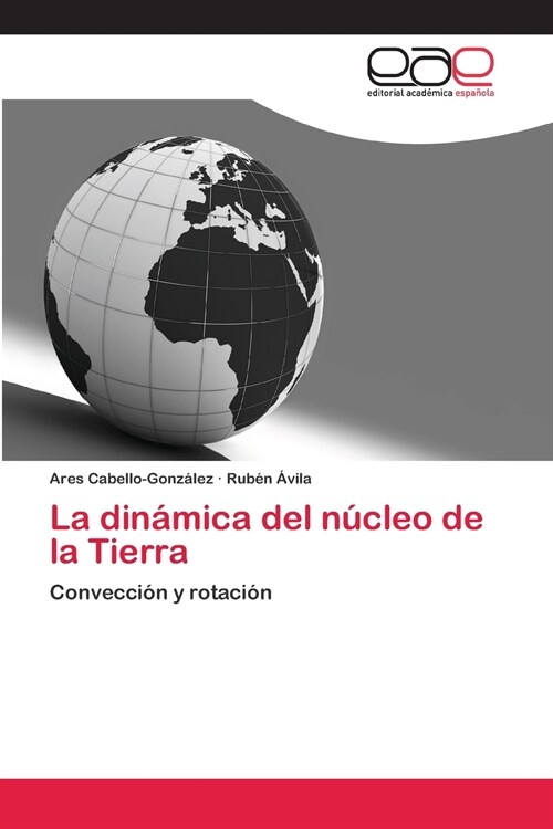 La din?ica del n?leo de la Tierra (Paperback)