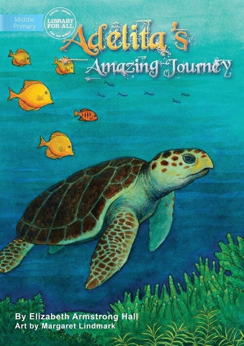 Adelitas Amazing Journey (Paperback)