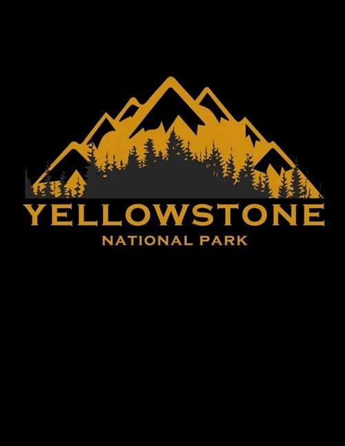 Yellowstone National Park: Awesome 2020 Yellowstone Planner (Wyoming National Park Gifts) (Paperback)