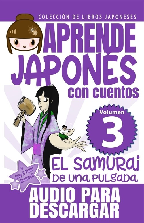 El Samurai de Una Pulgada: Aprende Japon? Con Cuentos (Paperback)