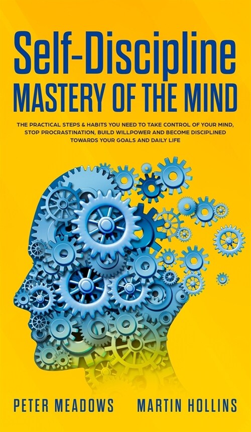 self discipline: mastery of the mind (Hardcover)