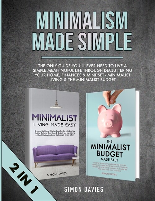 Minimalism Made Simple (Paperback)