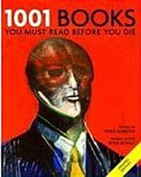 1001 Books : You Must Read Before You Die (Paperback)