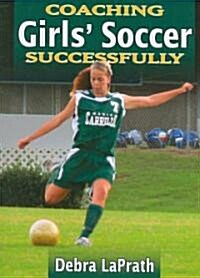 Coaching Girls Soccer Successfully (Paperback)