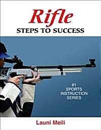 Rifle: Steps to Success (Paperback)