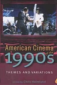 American Cinema of the 1990s: Themes and Variations (Hardcover, None)