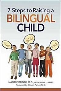7 Steps to Raising a Bilingual Child (Paperback)