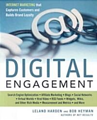 Digital Engagement: Internet Marketing That Captures Customers and Builds Intense Brand Loyalty (Paperback)