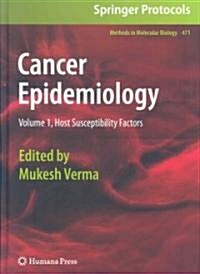 Cancer Epidemiology: Volume 1: Host Susceptibility Factors (Hardcover, 2009)