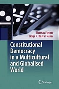 Constitutional Democracy in a Multicultural and Globalised World (Hardcover, 2009)