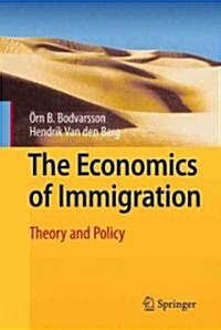 The Economics of Immigration: Theory and Policy (Hardcover)