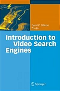 Introduction to Video Search Engines (Hardcover)
