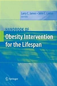 Handbook of Obesity Intervention for the Lifespan (Hardcover)