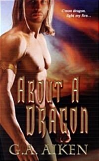 About a Dragon (Mass Market Paperback, Reprint)