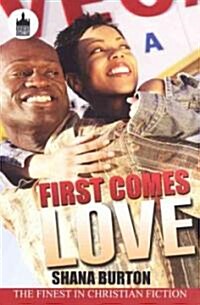 First Comes Love (Paperback)