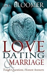 Love, Dating, and Marriage (Paperback)