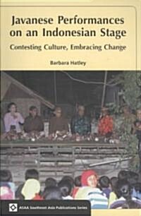 Javanese Performances on an Indonesian Stage: Celebrating Culture, Embracing Change (Paperback)