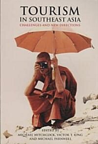 Tourism in Southeast Asia: Challenges and New Directions (Paperback)