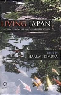 Living Japan: Essays on Everyday Life in Contemporary Society (Hardcover)