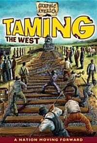 Taming the West (Hardcover)