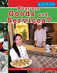 What Are Goods and Services? (Paperback, 1st)