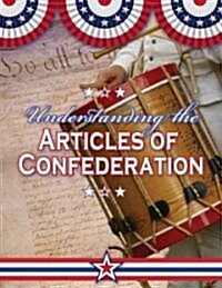 Understanding the Articles of Confederation (Paperback)